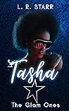 Tasha  (The Glam Ones Book 1)