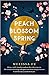 Peach Blossom Spring