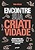 Encontre sua Criatividade: Redescubra seu potencial criativo com estratégias simples (Portuguese Edition)