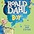 Boy: Tales of Childhood (Roald Dahl's Autobiography, #1)