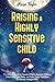 Raising A Highly Sensitive ...