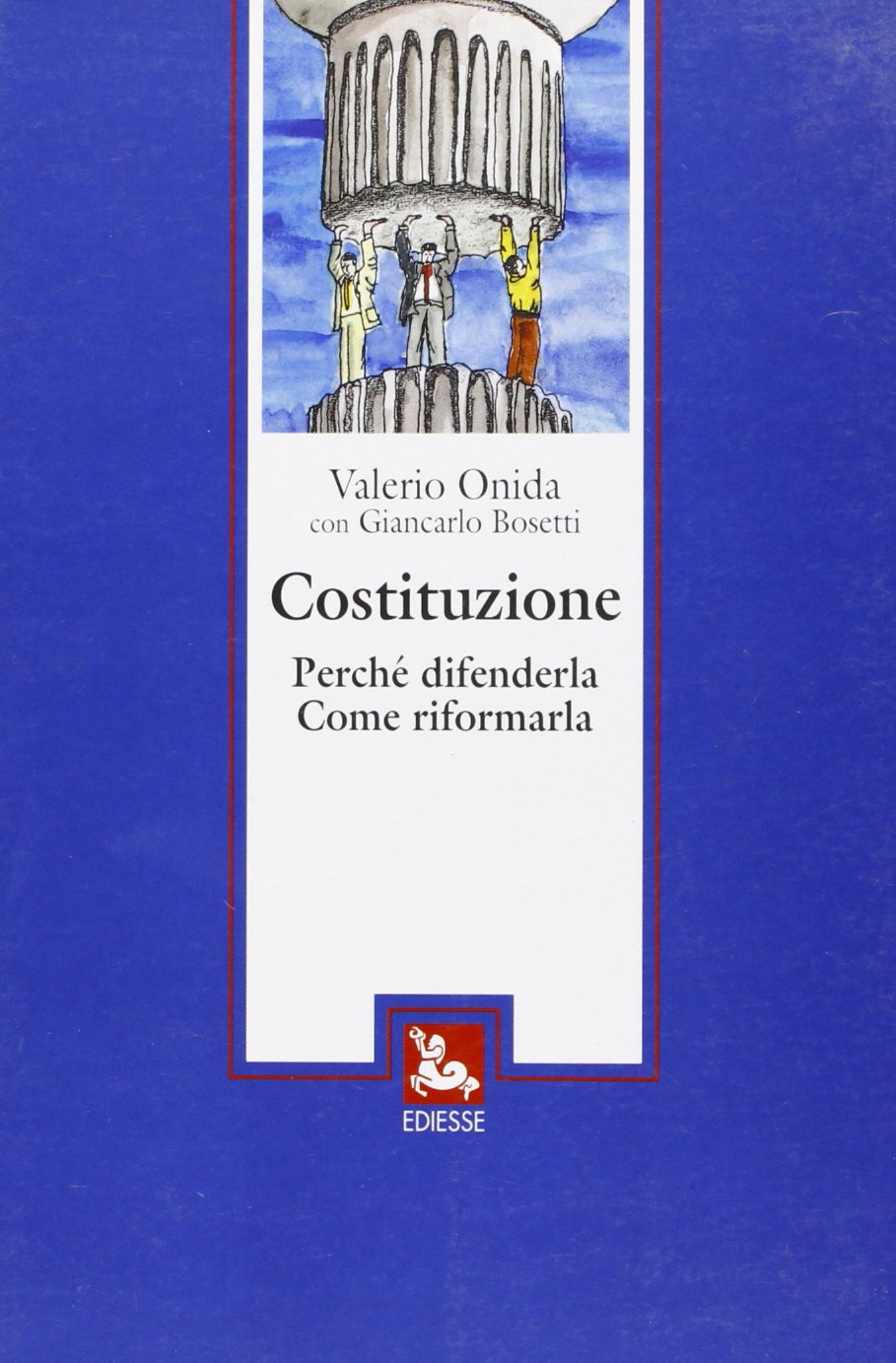 Costituzione: Perché difenderla, come riformarla