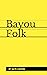 Bayou Folk