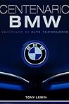 BMW Centenario: Vehículos de alta tecnología
