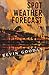 Spot Weather Forecast by Kevin Goodan