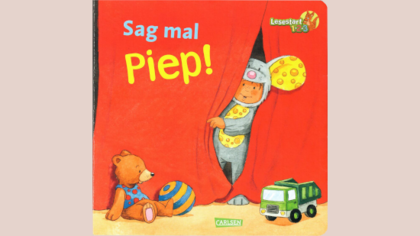 Sag mal Piep!