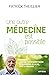 Une autre médecine est poss...