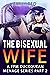 The Bisexual Wife: A FFM Cu...