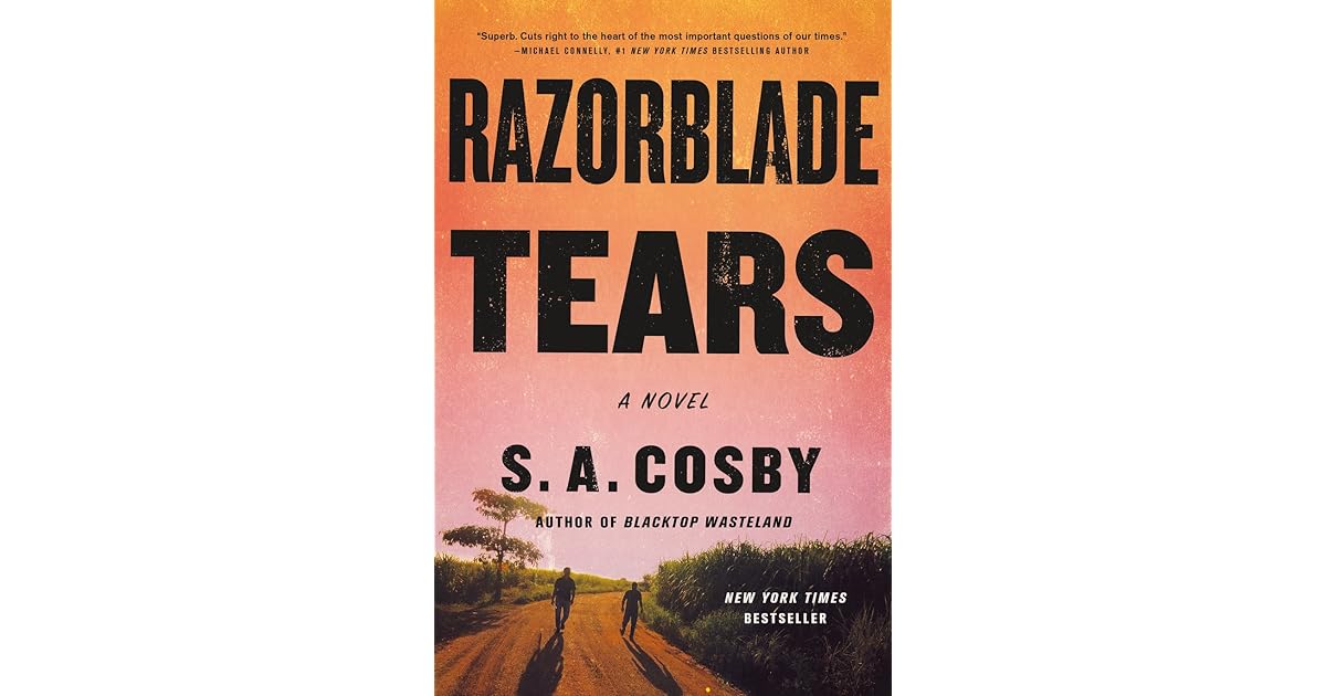Razorblade Tears by S.A. Cosby