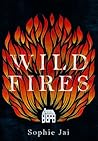 Wild Fires by Sophie Jai