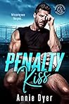 Penalty Kiss by Annie Dyer