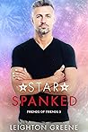 Book cover for Star Spanked (Friends of Friends #3)