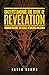 Understanding the Book of Revelation: Through History, the Seals, Witnesses and Kings