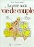 La vérité sur la vie de couple