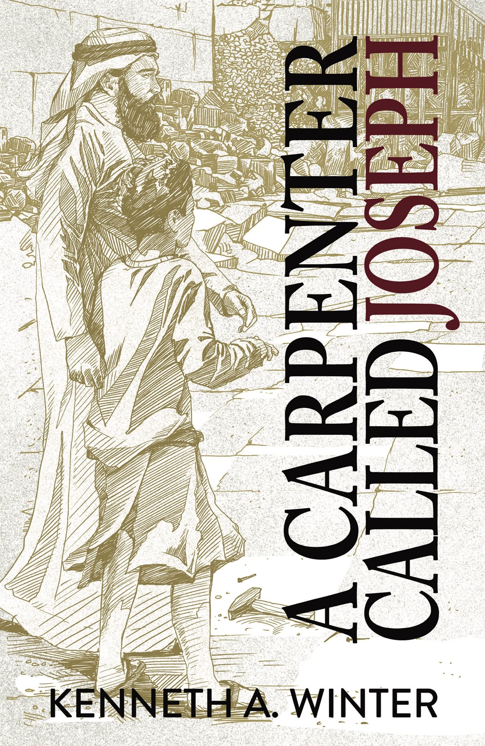 A Carpenter Called Joseph (The Called)