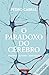 O Paradoxo do Cérebro: Memória, Autismo, Identidade