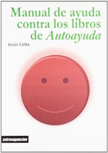 Manual de ayuda contra los libros de Autoayuda