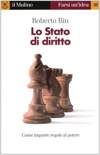 Lo Stato di diritto: Come imporre regole al potere (Paperback)
