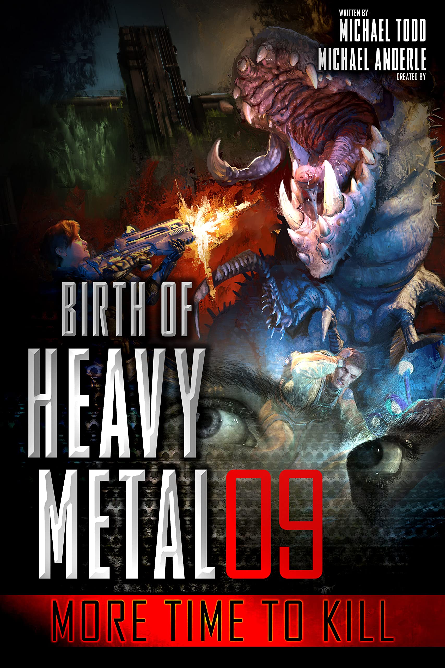 More Time to Kill (Birth Of Heavy Metal #9)