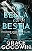 La bella e la bestia (Programma spose interstellari: Le bestie, #3)