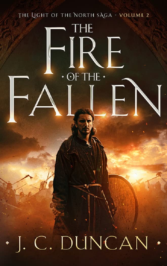 The Fire of the Fallen (The Light of the North #2)