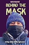 Behind the Mask by Kate Walter