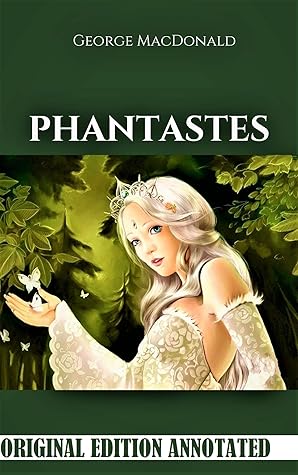 Phantastes-Original Edition(Annotated)