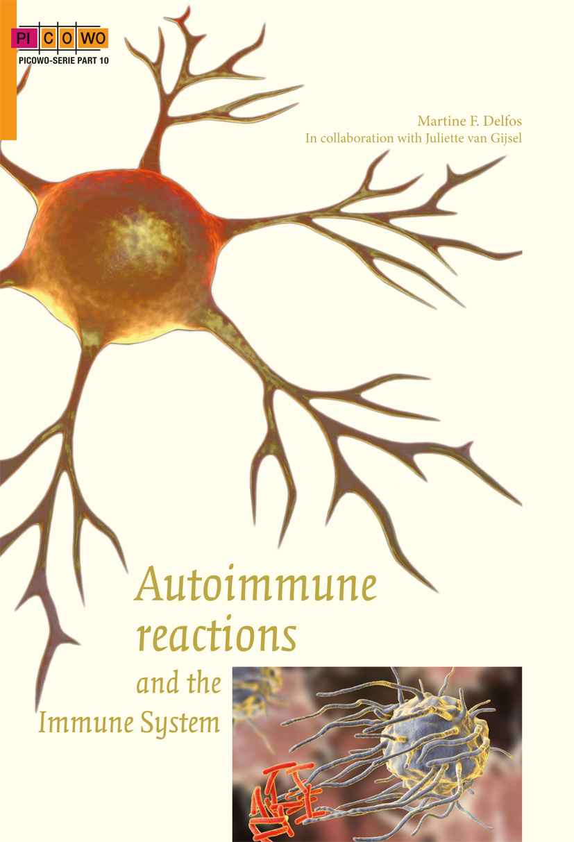 Autoimmune Reactions and the Immune System (PICOWO series  #10)