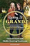 Rocking It Grand:...
