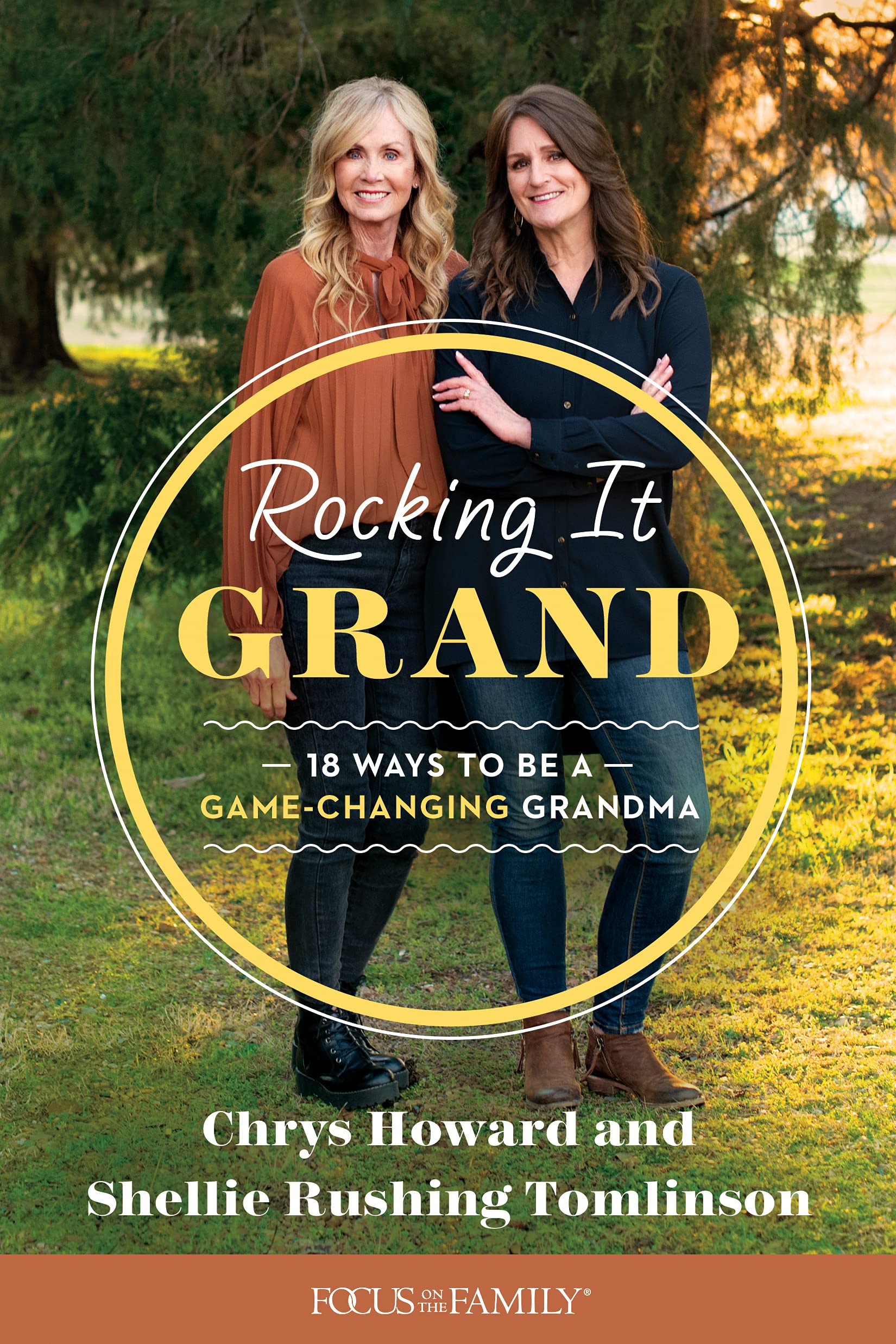 Rocking It Grand: 18 Ways to Be a Game-Changing Grandma (Kindle Edition)