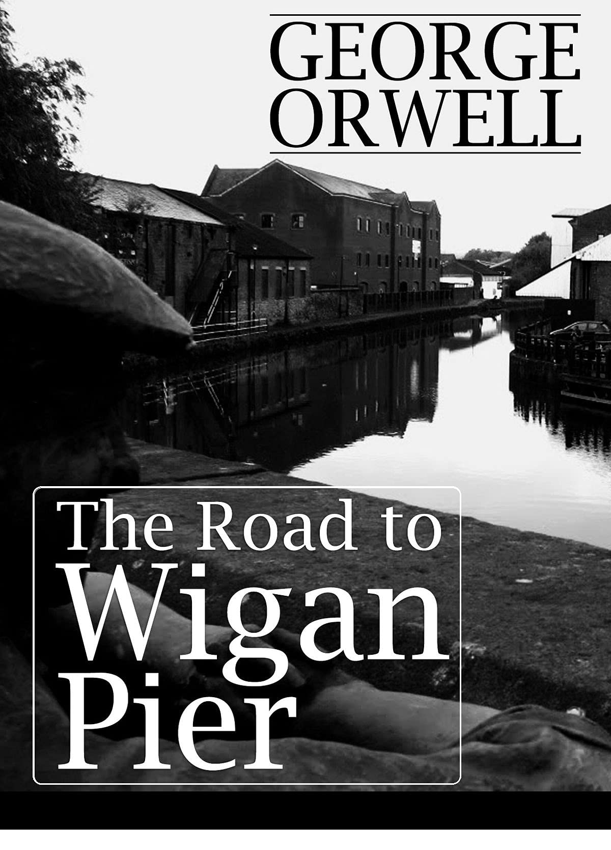 The Road to Wigan Pier by George Orwell illustrated edition