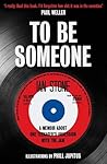 To Be Someone
