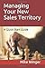 MANAGING YOUR NEW SALES TERRITORY: A quick-start guide