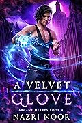 A Velvet Glove