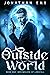 The Outside World, Book One...