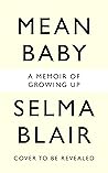 Mean Baby: A Memo...