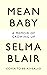 Mean Baby: A Memoir of Growing Up