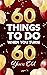 60 Things To Do When You Tu...