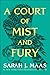 A Court of Mist and Fury (A Court of Thorns and Roses, #2)