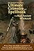The Samhain Song Press Ultimate Grimoire and Spellbook Of Real Ancient Witchcraft