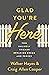 Glad You're Here: Two Unlik...