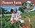 Pioneer Farm: Living on a Farm in the 1880s (Living History)