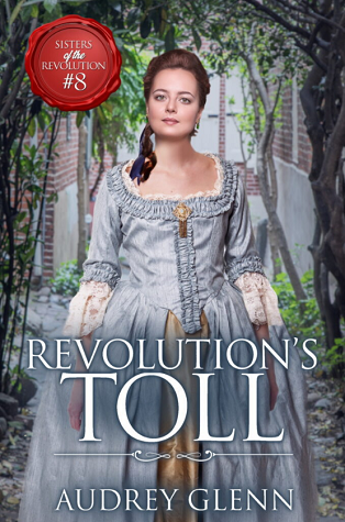 Revolution's Toll (Sisters of the Revolution, #8)
