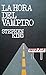 La hora del vampiro by Stephen  King