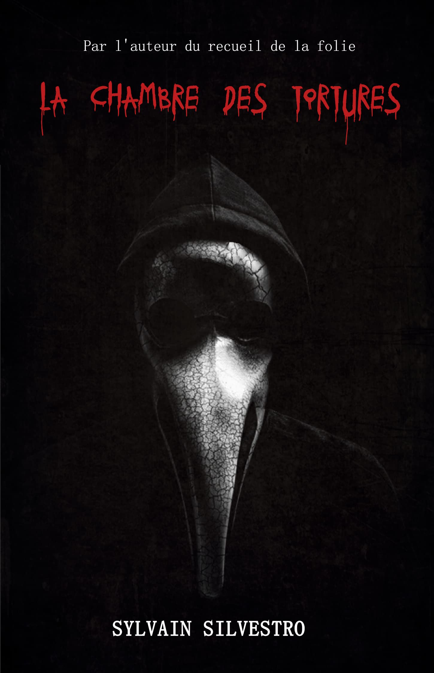 La chambre des tortures (French Edition)