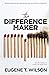 The Difference Maker: Seven...