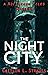 The Night City by Caitlin L. Strauss