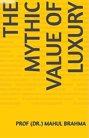 The Mythic Value of Luxury