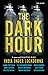 The Dark Hour by Aamir Peerzada