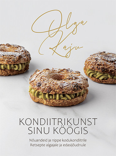 Kondiitrikunst sinu köögis (Hardcover)